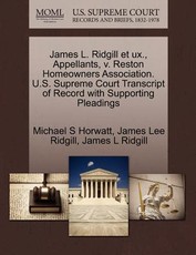 James L. Ridgill Et UX., Appellants, V. Reston Homeowners Association. U.S. Supreme Court Transcript of Record with Supporting Pleadings