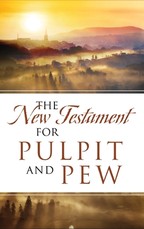 The New Testament For Pulpit and Pew