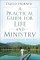 Practical Guide for Life and Ministry