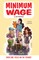 Minimum Wage: Book One