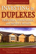 The Complete Guide to Investing in Duplexes, Triplexes, Fourplexes, and Mobile Homes  What Smart Investors Need To Know Explained Simply