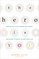 The Hero Is You
