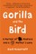 Gorilla and the Bird