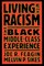 Living with Racism
