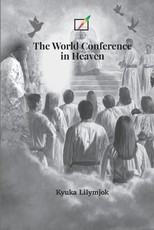 The World Conference in Heaven