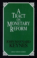 A Tract on Monetary Reform