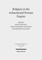 Religion in the Achaemenid Persian Empire