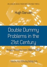 Double Dummy Problems in the 21st Century Vol. 2