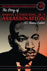 The Story of Martin Luther King Jr.'s Assassination 50 Years Later
