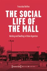 The Social Life of the Mall