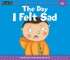 The Day I Felt Sad