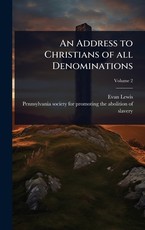 An Address to Christians of all Denominations