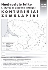 Naujausiųjų laikų Lietuvos ir pasaulio istorijos Kontūriniai žemėlapiai X ir XII klasėms