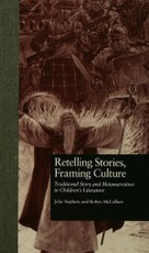 Stephens, J: Retelling Stories, Framing Culture