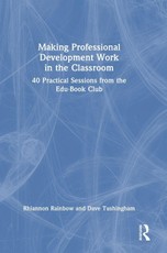 Making Professional Development Work in the Classroom