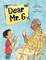 Dear Mr. G