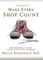 Make Every Shot Count