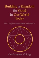 Building a Kingdom for Good In Our World Today