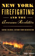 New York Firefighting & the American Revolution