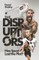 The Disruptors