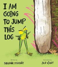 I Am Going to Jump This Log