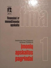 Finansinė ir menedžmento apskaita (1 tomas). Įmonių apskaitos pagrindai