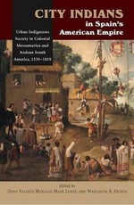 City Indians in Spain's American Empire