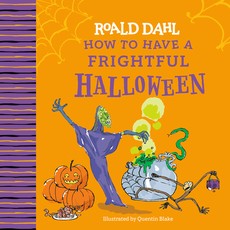 Roald Dahl's How to Have a Frightful Halloween
