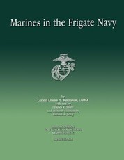 Marines in the Frigate Navy