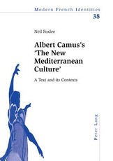 Albert Camus's 'The New Mediterranean Culture'; A Text and its Contexts