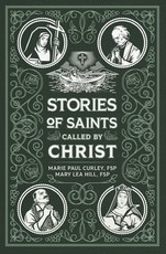 Stories of Saints Called by Christ