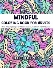 Mindful Coloring Book for Adults