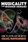 Musicality for Modern Humans