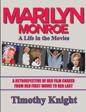 Marilyn Monroe, A Life in the Movies