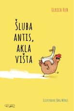 Šluba antis, akla višta Šluba antis, akla višta