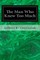 The Man Who Knew Too Much