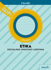 Etika. Užrašai 3 klasei (pagal 2022 m. BUP). Serija TAIP!
