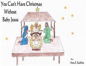 You Can't Have Christmas Without Baby Jesus