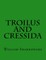 Troilus And Cressida