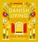 The Art of Danish Living