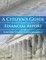 A Citizens Guide To The Fiscal Year 2013 Financial Report of the United States Government