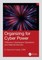 Organizing for Cyber Power