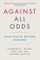 Against All Odds