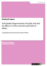 Soil Quality Improvement of Acidic Soil and Its Effects on The Growth and Yield of Maize