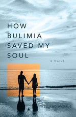 How Bulimia Saved My Soul