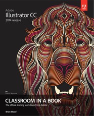 Adobe Illustrator CC Classroom in a Book (2014 release)