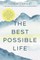 The Best Possible Life