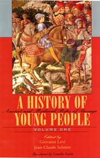 History of Young People in the West, Volume I, Ancient and Medieval Rites of Passage