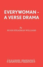 Everywoman - A Verse Drama