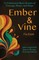Ember and Vine Fiction